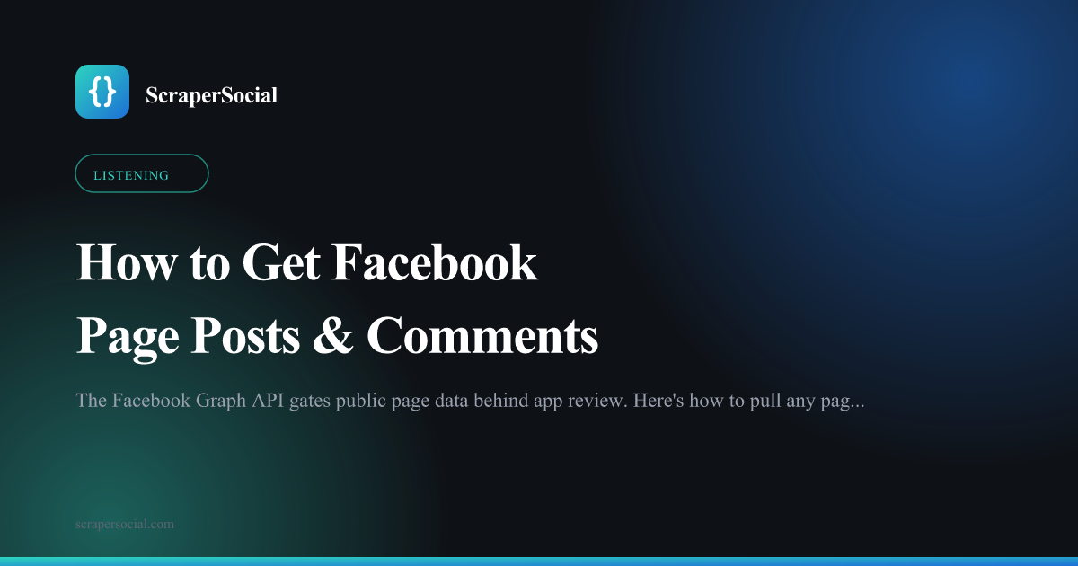 How to get Facebook page posts and comments with an API: pull any public page's posts and comment threads as JSON.