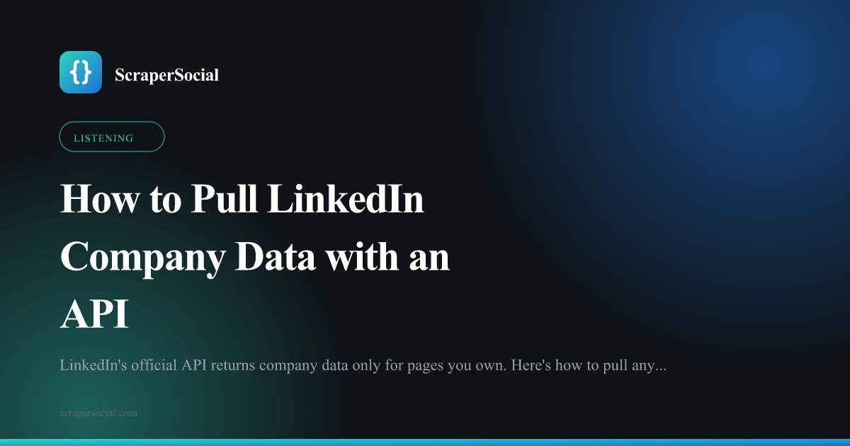 How to pull LinkedIn company data with an API: firmographics, funding, jobs, and people as JSON for any company.