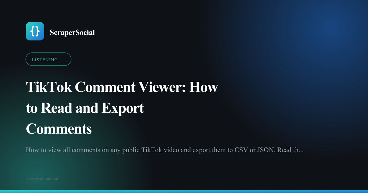 TikTok comment viewer: read all comments on a public video and export them to CSV or JSON with an API.