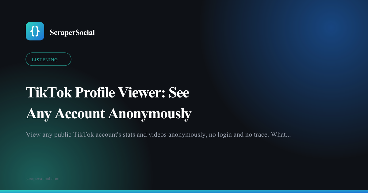 TikTok profile viewer: see any public account's stats and videos anonymously, logged out and untracked, or pull them at scale with an API.
